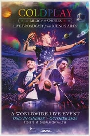 Coldplay: Music of the Spheres – Live Broadcast from Buenos Aires (2022)